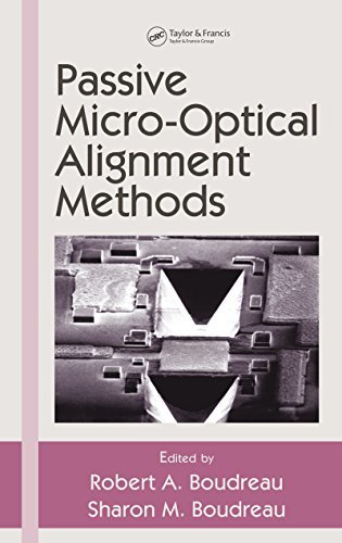 Passive Micro-Optical Alignment Methods (Optical Science and Engineering Book 98) (English Edition)