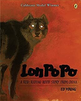Lon Po Po: A Red-Riding Hood Story From China (English Edition)