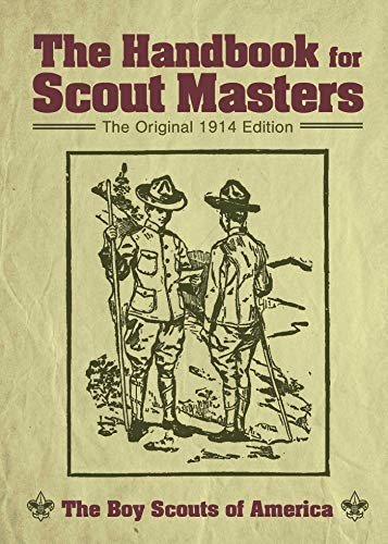 The Handbook for Scout Masters: The Original 1914 Edition (English Edition)