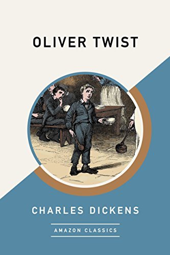 Oliver Twist (AmazonClassics Edition) (English Edition)