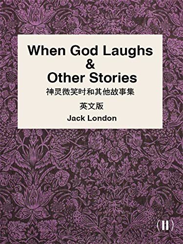 When God Laughs & Other Stories(II) 神灵微笑时和其他故事集（英文版） (English Edition)