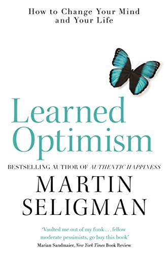 Learned Optimism: How to Change Your Mind and Your Life (English Edition)