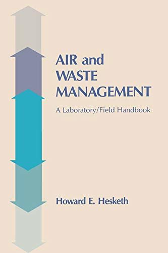 Air and Waste Management: A Laboratory and Field Handbook (English Edition)
