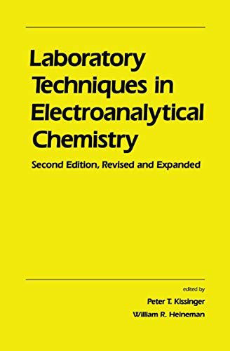 Laboratory Techniques in Electroanalytical Chemistry, Revised and Expanded (English Edition)
