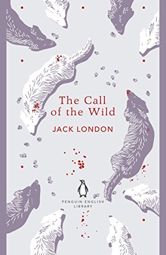 The Call of the Wild (The Penguin English Library) (English Edition)