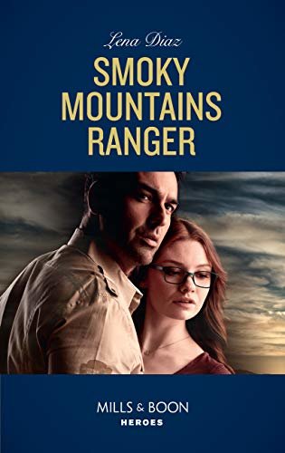 Smoky Mountains Ranger (Mills & Boon Heroes) (The Mighty McKenzies, Book 1) (English Edition)