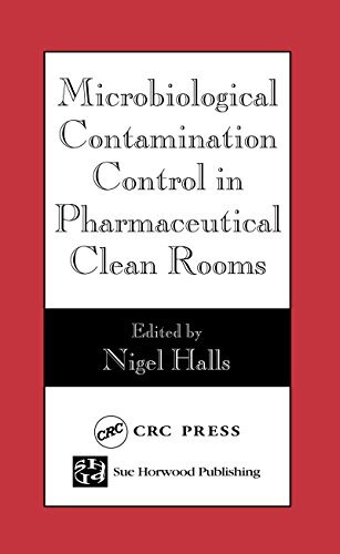 Microbiological Contamination Control in Pharmaceutical Clean Rooms (English Edition)