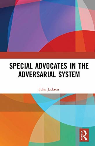 Special Advocates in the Adversarial System (English Edition)