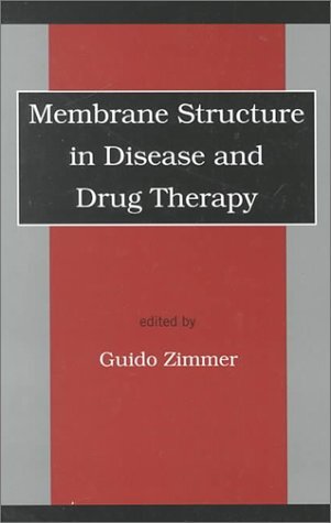 Membrane Structure in Disease and Drug Therapy (English Edition)