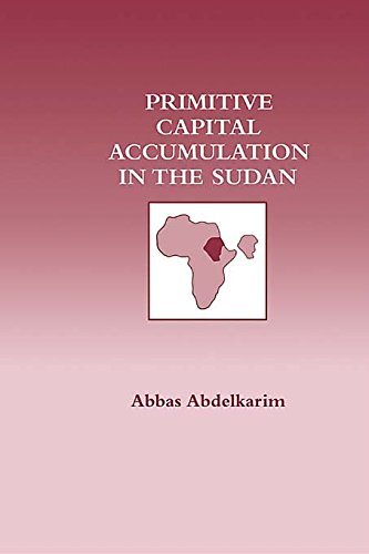 Primitive Capital Accumulation in the Sudan (English Edition)