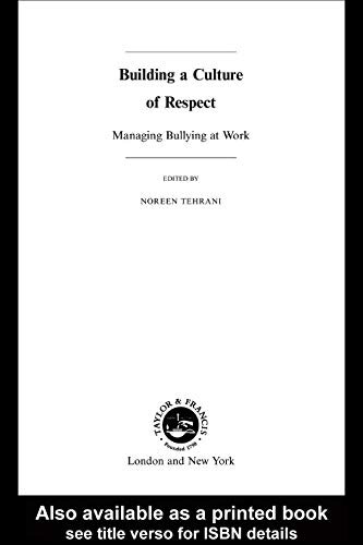 Building a Culture of Respect: Managing Bullying at Work (Issues in Occupational Health) (English Edition)