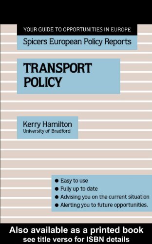 Transport Policy (Spicers European Policy Reports) (English Edition)