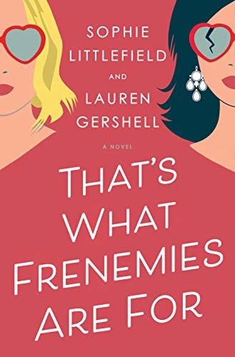 That's What Frenemies Are For: A Novel (English Edition)