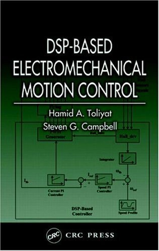 DSP-Based Electromechanical Motion Control (Power Electronics and Applications Book 3) (English Edition)