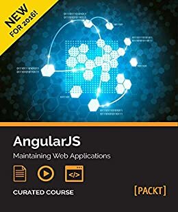 AngularJS: Maintaining Web Applications (English Edition)