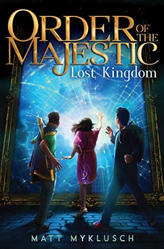 Lost Kingdom (Order of the Majestic Book 2) (English Edition)