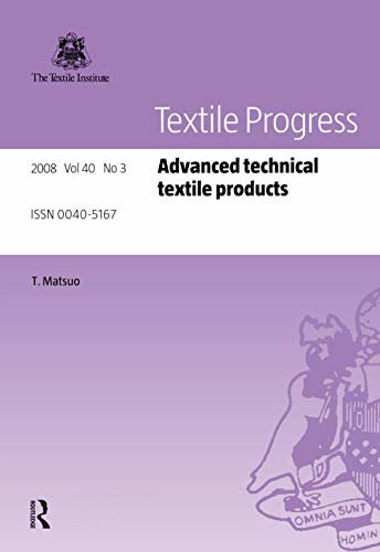 Advanced Technical Textile Products (Textile Progress) (English Edition)