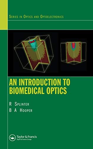 An Introduction to Biomedical Optics (Series in Optics and Optoelectronics) (English Edition)