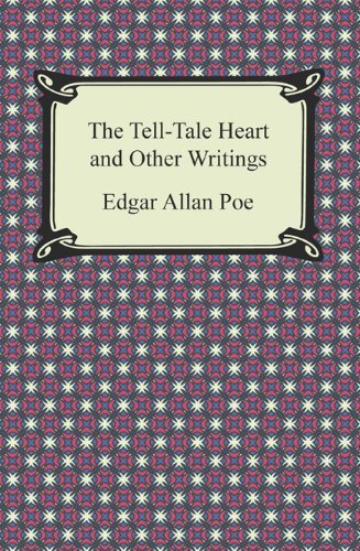 The Tell-Tale Heart and Other Writings (English Edition)