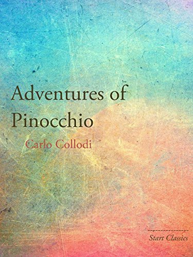 Adventures of Pinocchio (Start Classics) (English Edition)