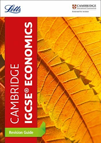 Cambridge IGCSE™ Economics Revision Guide (Letts Cambridge IGCSE™ Revision) (English Edition)