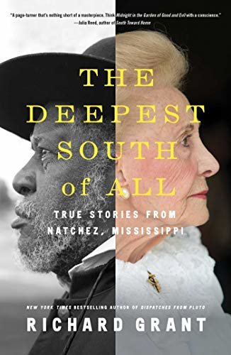 The Deepest South of All: True Stories from Natchez, Mississippi (English Edition)