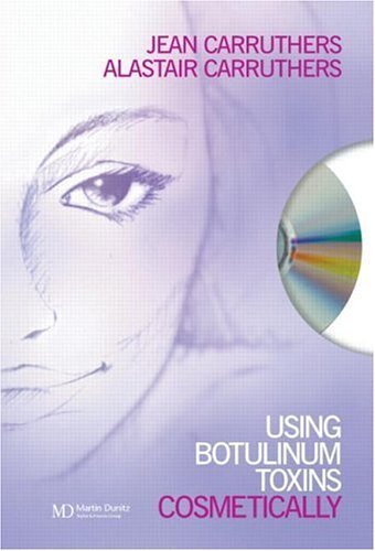 Using Botulinum Toxins Cosmetically: A Practical Guide (English Edition)