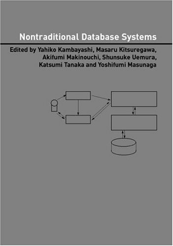 Nontraditional Database Systems (Advanced Information Processing Technology, 5) (English Edition)