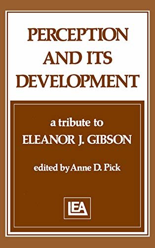 Perception and Its Development: A Tribute To Eleanor J. Gibson (English Edition)