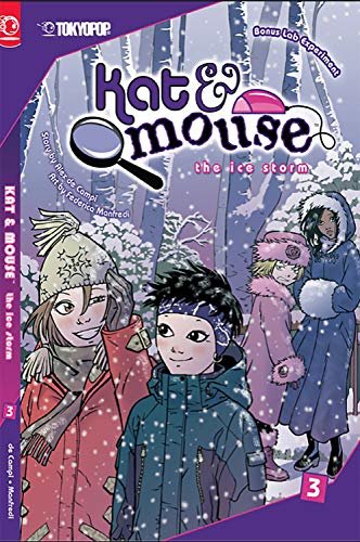 Kat & Mouse manga volume 3: The Ice Storm (Kat & Mouse manga ) (English Edition)