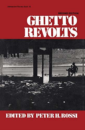 Ghetto Revolts (Transaction/Society Book Series, Ta/S-16) (English Edition)