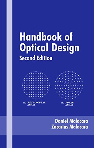 Handbook of Optical Design (Optical Science and Engineering 85) (English Edition)
