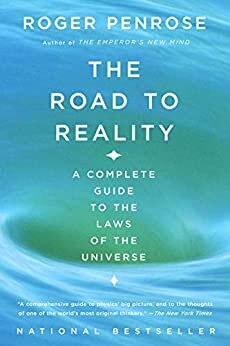 The Road to Reality: A Complete Guide to the Laws of the Universe (English Edition)