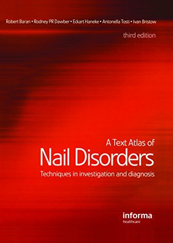 A Text Atlas of Nail Disorders: Techniques in Investigation and Diagnosis (English Edition)