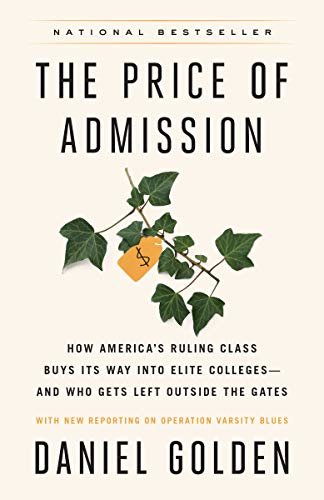 The Price of Admission (Updated Edition): How America's Ruling Class Buys Its Way into Elite Colleges--and Who Gets Left Outside the Gates (English Edition)