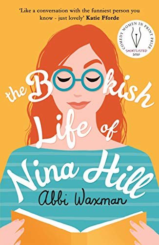 The Bookish Life of Nina Hill: Shortlisted for the Comedy Women In Print Prize (English Edition)