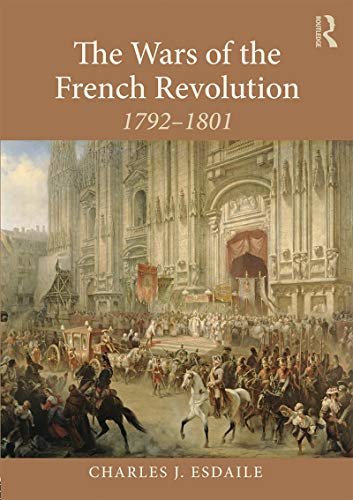 The Wars of the French Revolution: 1792–1801 (English Edition)