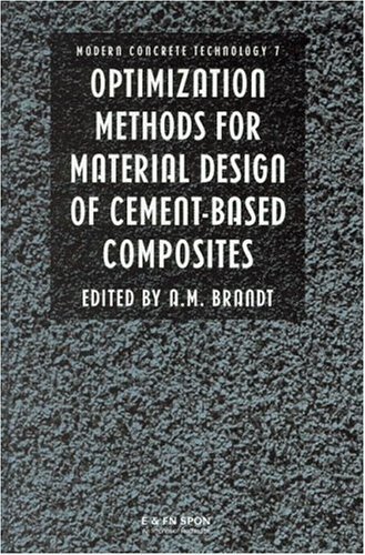 Optimization Methods for Material Design of Cement-based Composites (Modern Concrete Technology Book 1) (English Edition)