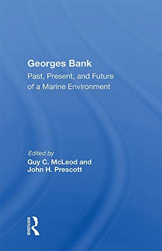 Georges Bank: Past, Present, And Future Of A Marine Environment (English Edition)
