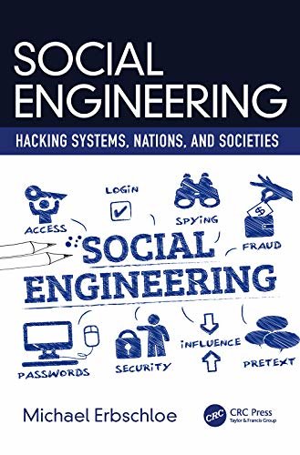 Social Engineering: Hacking Systems, Nations, and Societies (English Edition)