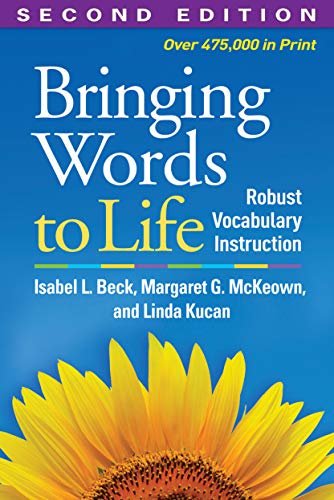Bringing Words to Life, Second Edition: Robust Vocabulary Instruction (English Edition)