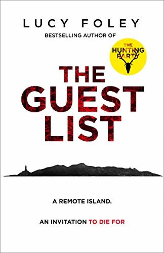 The Guest List: A Reese’s Book Club Pick, the biggest crime thriller of 2020 from the number one best selling author of The Hunting Party (English Edition)