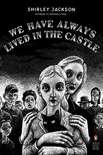We Have Always Lived in the Castle: (Penguin Classics Deluxe Edition) (English Edition)