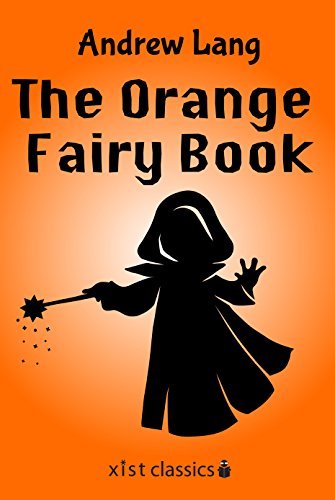 The Orange Fairy Book (Xist Classics) (English Edition)