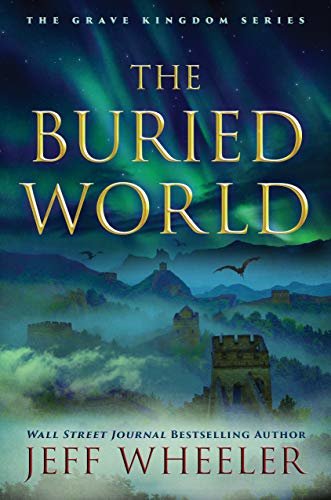 The Buried World (The Grave Kingdom Book 2) (English Edition)