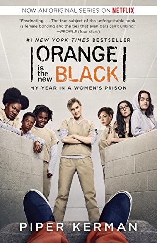 Orange Is the New Black: My Year in a Women's Prison (English Edition)