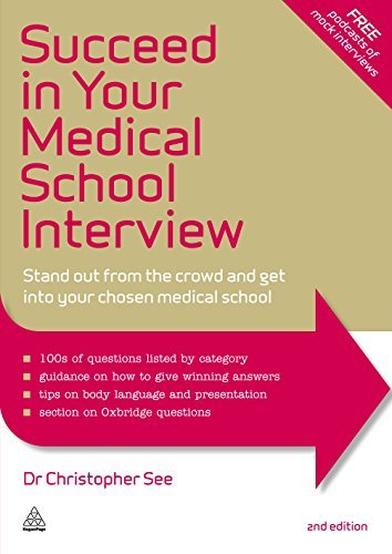 Succeed in Your Medical School Interview: Stand Out from the Crowd and Get into Your Chosen Medical School (English Edition)