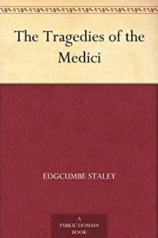 The Tragedies of the Medici (English Edition)