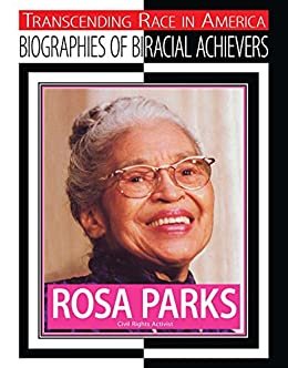 Rosa Parks: Civil Rights Activist (Transcending Race in America: Biographie) (English Edition)