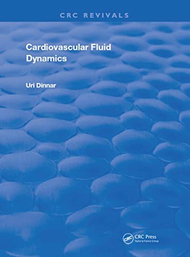 Cardiovascular Fluid Dynamics (Routledge Revivals) (English Edition)